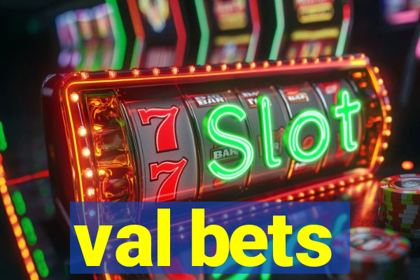 val bets